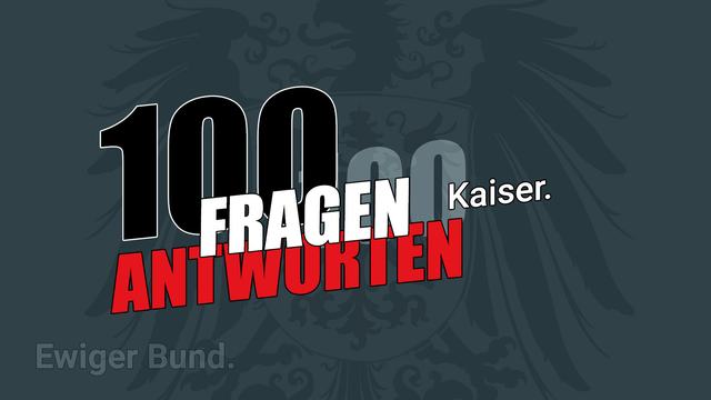 Fragen zum Kaiser.