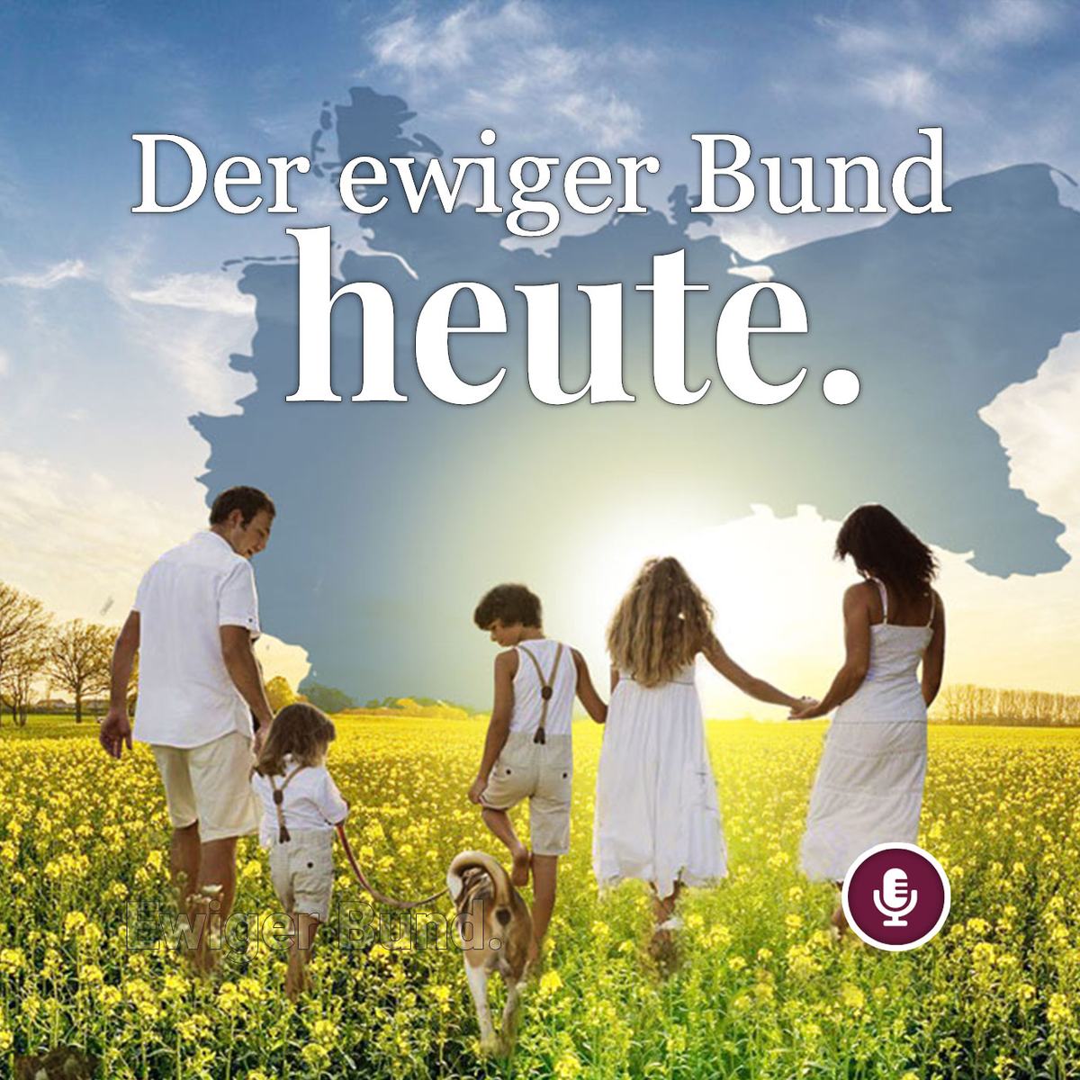 Podcast: Der ewige Bund heute.