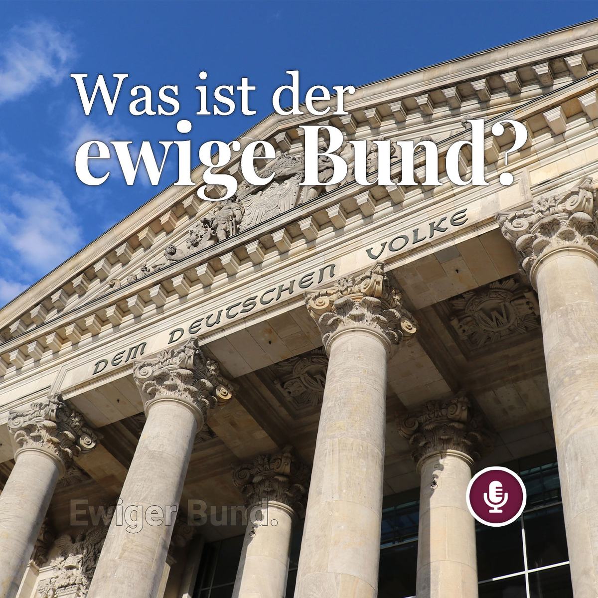 Podcast: Was ist der ewige Bund?