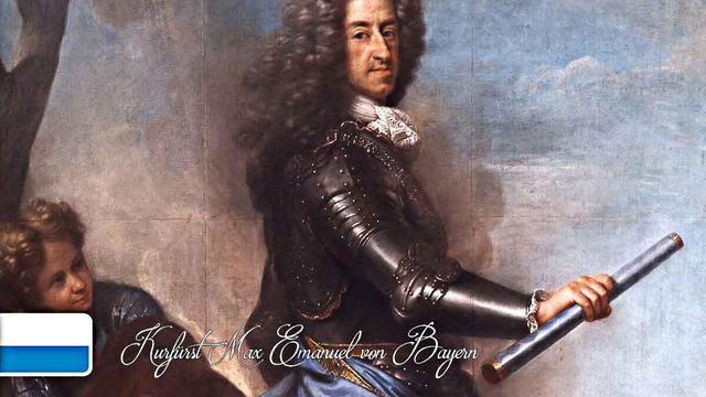 1679-1726. Kurfürst Max Emanuel von Bayern.