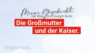 Die Großmutter und der Kaiser.