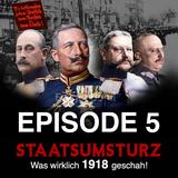 Staatsumsturz. Episode 5 – Das Jahr 1917.